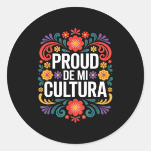 Sticker Rond Drôle fier de mon patrimoine culturel mexicain dis