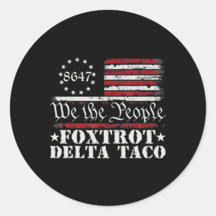 Sticker Rond Drôle Go Taco Chemise Foxtrot Delta Taco 3