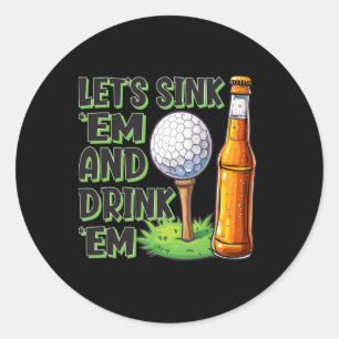 Sticker Rond Drôle Golf On Dort Em Et Boit Em