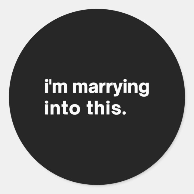 Sticker Rond Drôle, je me marie dans ce fiancé1  (Devant)