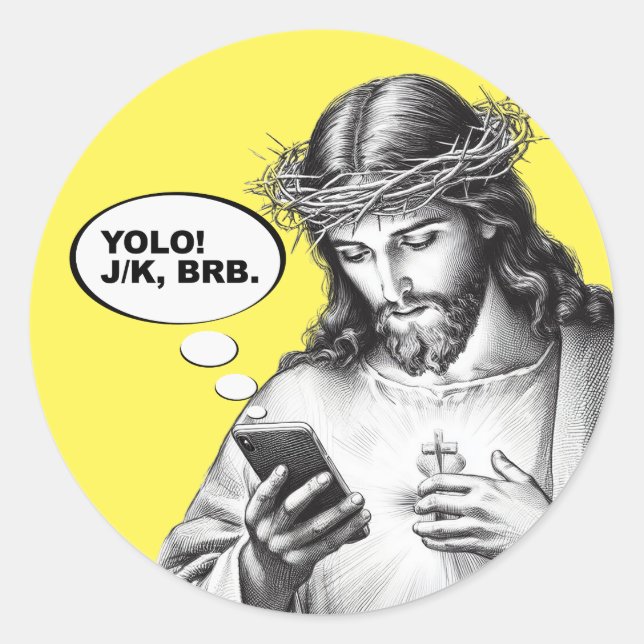 Sticker Rond Drôle Jésus SMS YOLO JK BRB (Devant)