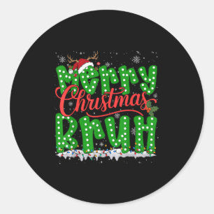 Sticker Rond Drôle Joyeux Noël Bruh Vacances Meme Hommes Garçon