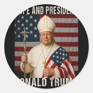 Sticker Rond Drôle Pape Trump Et Président Donald Trump
