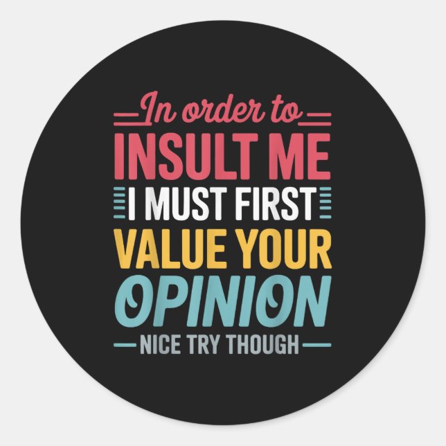 Sticker Rond Drôle Pour M'Insulter Chemise Joke Sarcastique M (Devant)