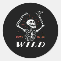 Drôle Pun D'Halloween Skeleton Os À Être Sauvage