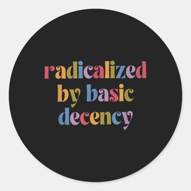 Sticker Rond Drôle Radicalisé Par Les Femmes De Décence Fondame (Devant)
