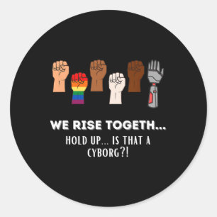 Sticker Rond Drôle Résister Poings Nous Nous Laissons Ensemble 