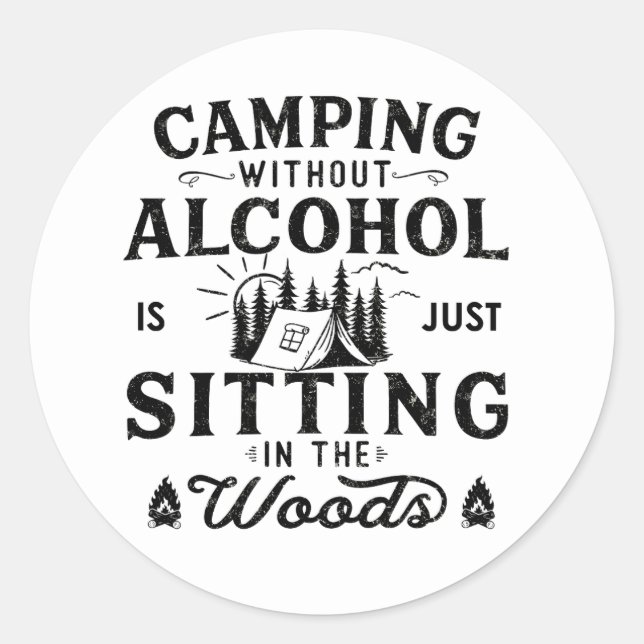 Sticker Rond Drôle slogan camper camping à boire des paroles (Devant)