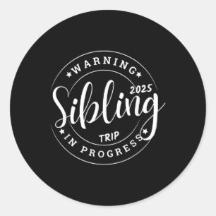 Sticker Rond Drôle voyage de frère 2025 Famille jumelées filles