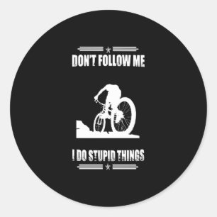 Sticker Rond Drôle VTT Citations Vélo Vélo Vélo Vélo Cycliste