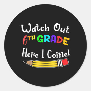 Sticker Rond Drôles d'enfants de retour à l'école Attention 6e