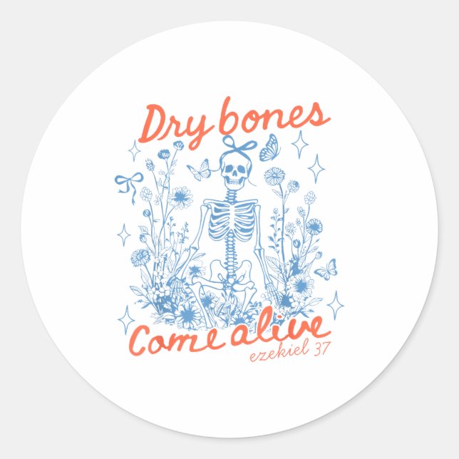 Sticker Rond Dry Bones Come Alive Christian Funny Skeleton Hall (Devant)