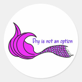 Sticker Rond Dry n'est pas une option Pink mermaid tail