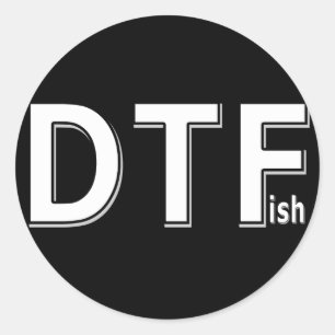 Sticker Rond DTFish - pêche drôle