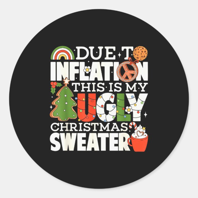 Sticker Rond Due To Inflation Funny Christmas Ugly Sweater Wome (Devant)