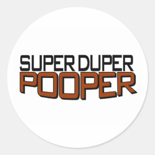 Sticker Rond Duper superbe Pooper