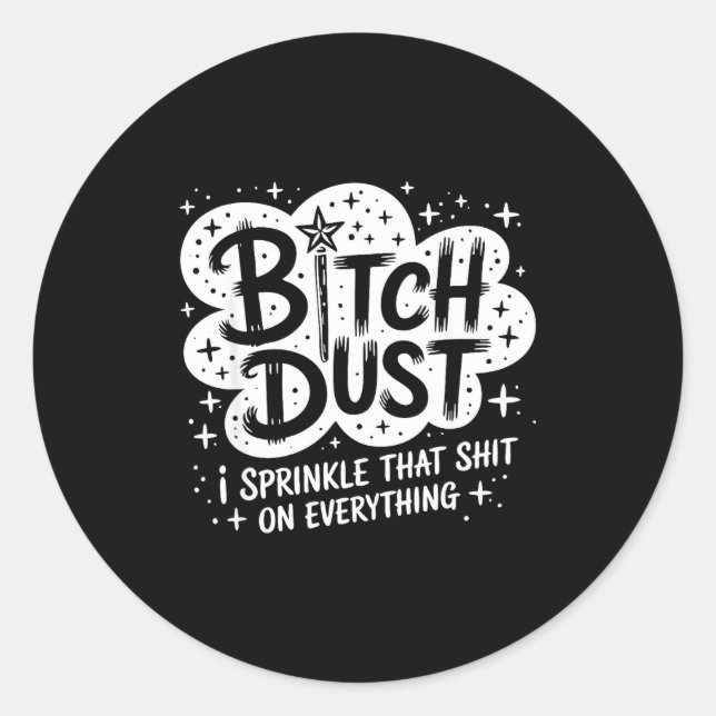 Sticker Rond Dust I Sprinkle That On Everything Halloween  (Devant)