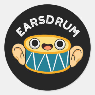 Sticker Rond Earsdrum Funny Drummer Eardrum Pun Dark BG