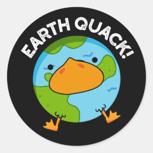 Sticker Rond Earthquack Funny Earthquake Pun Dark BG