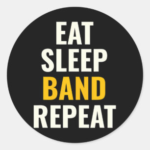 Sticker Rond Eat Sleep Band Repeat Funny Marching Band Camp