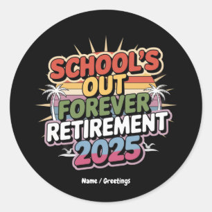 Sticker Rond Écoles à la retraite permanente 2025 Enseignants à