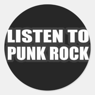 STICKER ROND ÉCOUTEZ LA MUSIQUE PUNK ROCK