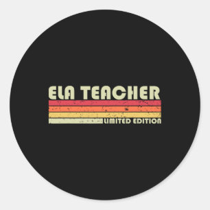 Sticker Rond Ela Enseignant Funny Job Titre Profession Annivers