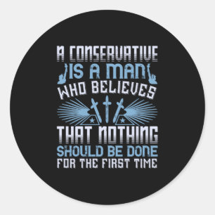 Sticker Rond Élections américaines - Un conservateur est un hom