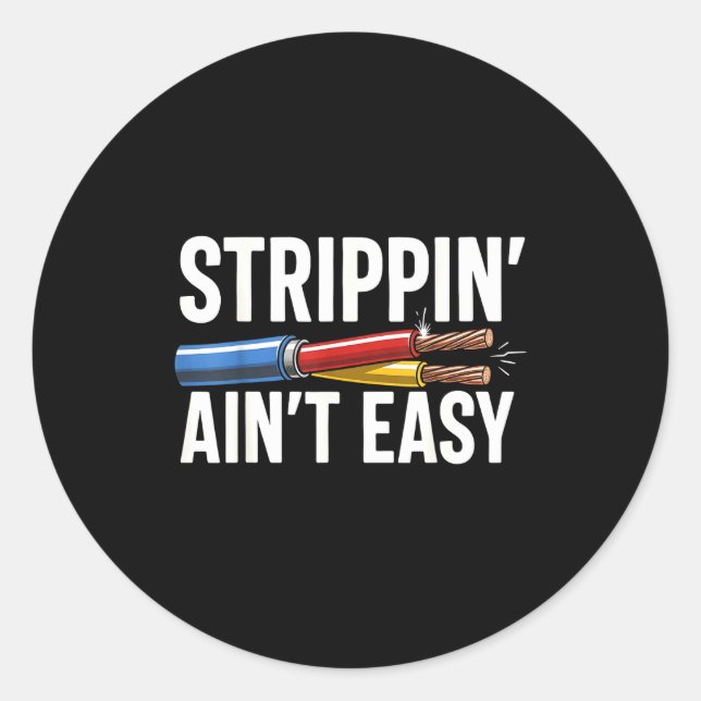 Sticker Rond Electrician N Ain't Easy Funny Dad Fathers Day  (Devant)