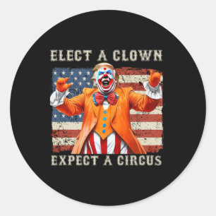 Sticker Rond Élisez un clown, attendez un cirque Drapeau améric