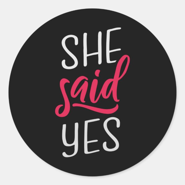 Sticker Rond Elle a dit oui (Devant)