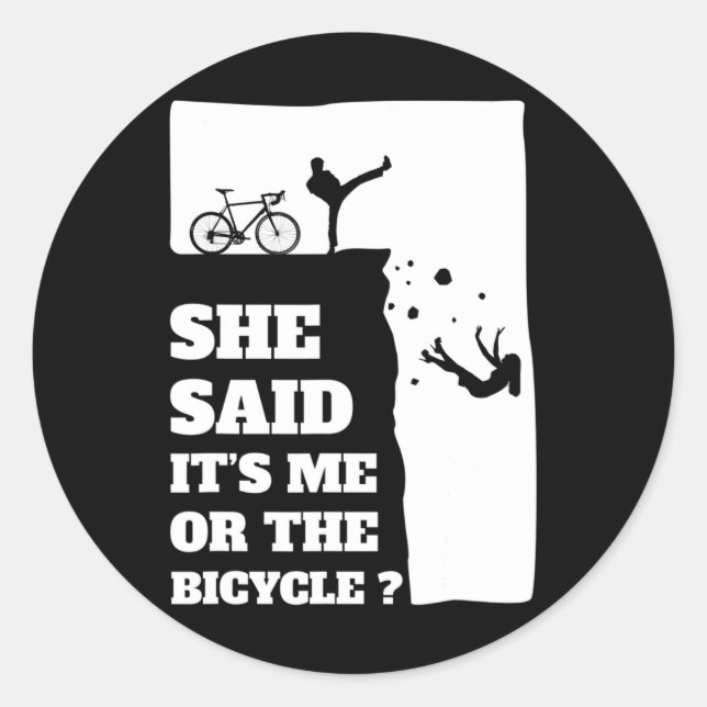 Sticker Rond Elle a dit que c'était moi ou le vélo amusant (Devant)