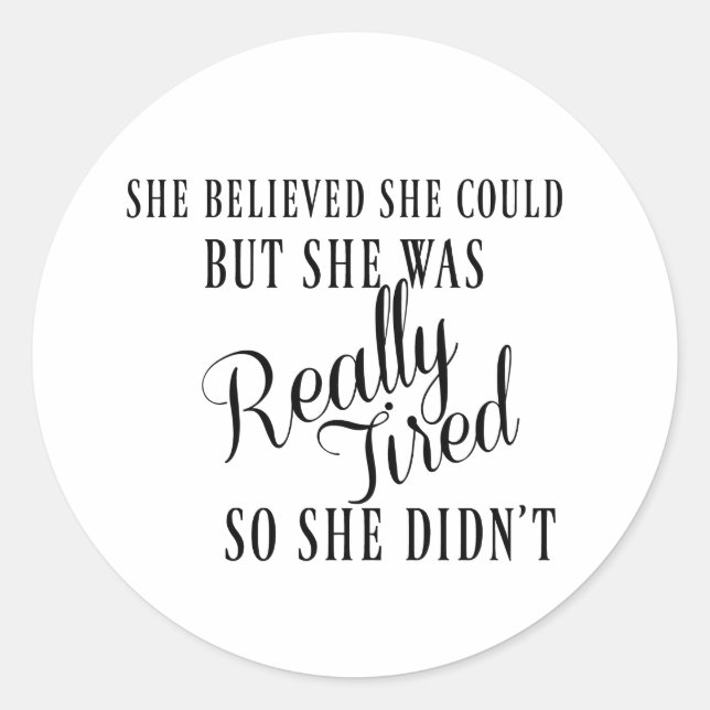 Sticker Rond Elle croyait qu'elle pouvait (Devant)
