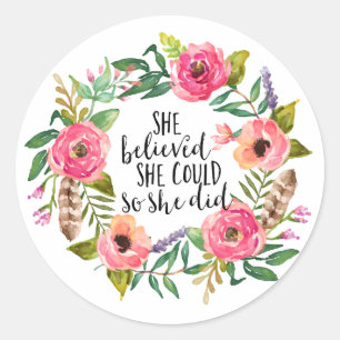 Sticker Rond Elle croyait qu'elle pouvait le faire
