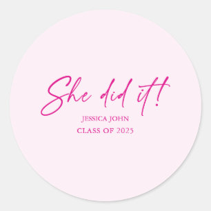 Sticker Rond Elle l'a fait minimalement mignonne fête de gradua