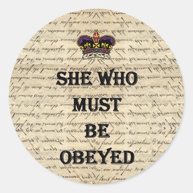 Sticker Rond Elle qui doit être obéie (Devant)
