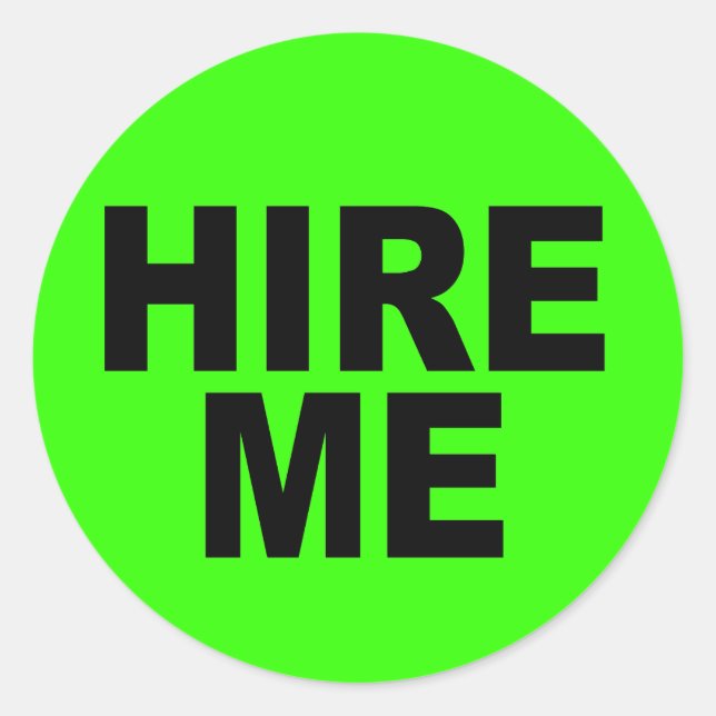 Sticker Rond Embauchez-moi ! Néon brillant sans emploi (Devant)