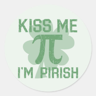 Sticker Rond "Embrasse-moi, je suis Pi-rish"