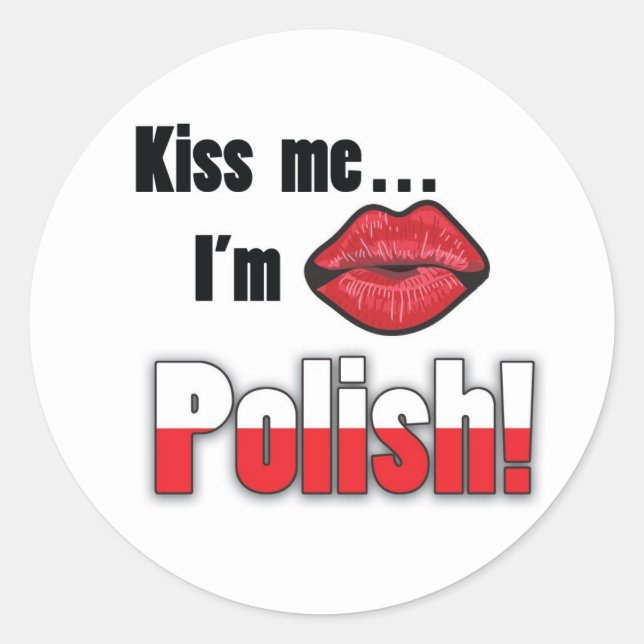 Sticker Rond Embrasse-moi Je suis Polonais (Devant)