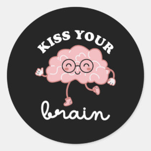 Sticker Rond Embrasse ton cerveau Valentines Funny Test Day Ens