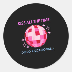 Sticker Rond Embrasser tout le temps disco occasionnellement