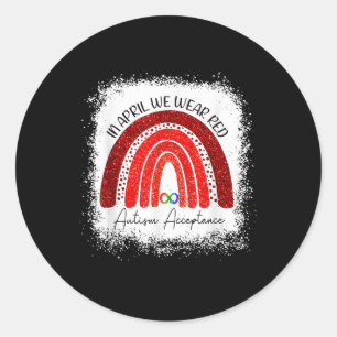 Sticker Rond En Avril Nous Portons Rouge Plutôt Autisme Les Gen
