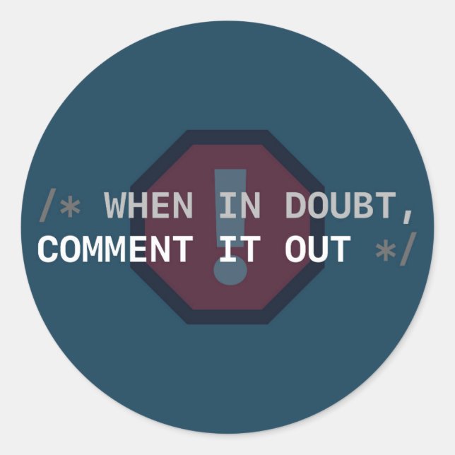 Sticker Rond En cas de doute, Commentez l'autocollant (Devant)