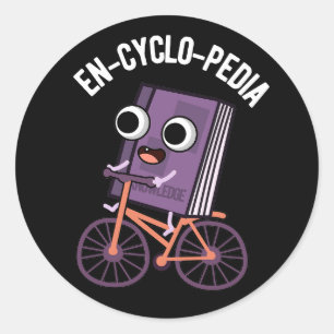 Sticker Rond En cyclo-Pedia Funny Encyclopedia Pun Dark BG