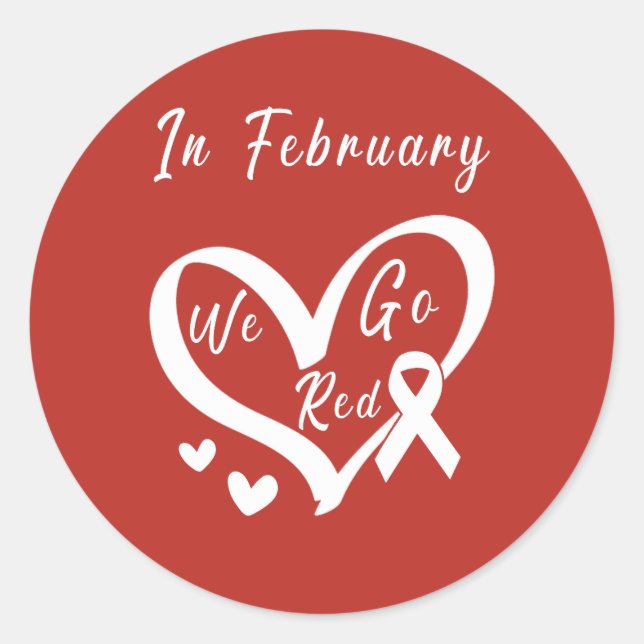 Sticker Rond En Février, Nous allons Red Heart Disease Awarenes (Devant)