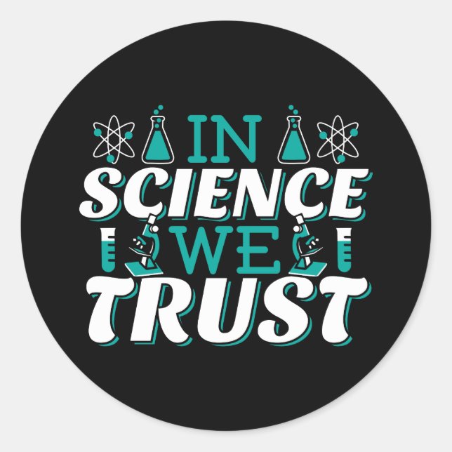 Sticker Rond En Science, nous faisons confiance Citation - Ense (Devant)