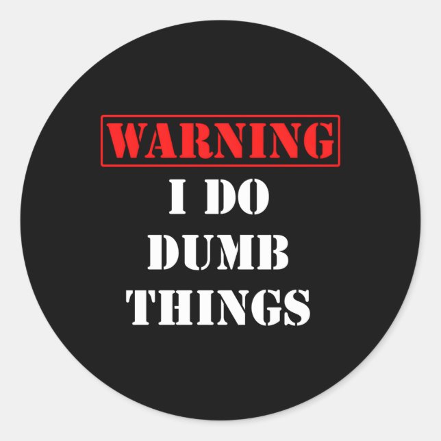 Sticker Rond En Tant Qu'Avertissement Comique, Je Fais Des Chos (Devant)