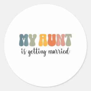 Sticker Rond Enfants Ma Tante Va Se Marier Niece Nephew De