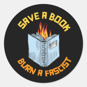 Sticker Rond Enregistrer un livre Brûler un fasciste