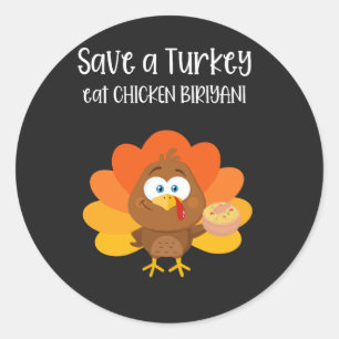 Sticker Rond enregistrer une dinde manger poulet biriyani T-Shi